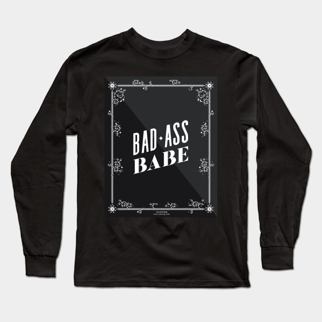 Bad Ass Babe Long Sleeve T-Shirt by CatCoq